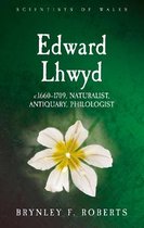 Scientists of Wales- Edward Lhwyd
