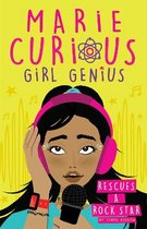 Rescues a Rock Star Book 2 Marie Curious, Girl Genius