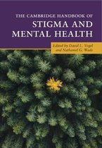 Cambridge Handbooks in Psychology-The Cambridge Handbook of Stigma and Mental Health