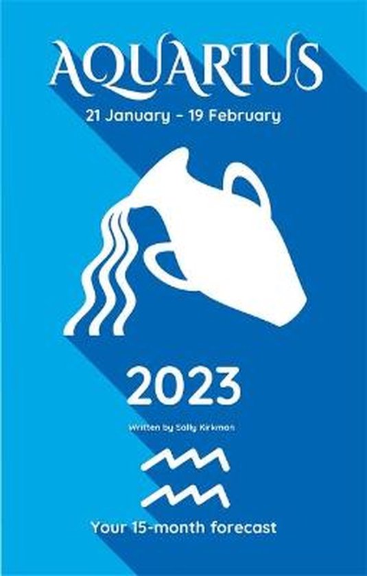 Horoscopes 2023 Aquarius, Sally Kirkman 9781801083973 Boeken bol