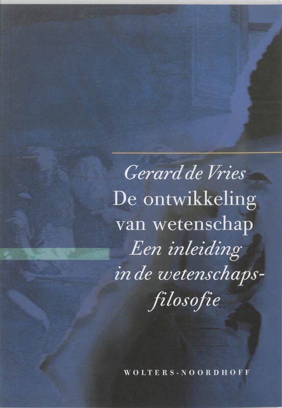 Cover van het boek 'De ontwikkeling van wetenschap / druk 3' van G. de Vries