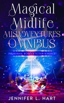 Magical Midlife Misadventures - Magical Midlife Misadventures Omnibus