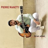 Pierre Manetti Feat. Christophe Cravero - First Shot (CD)