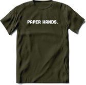 Paper Hands - Crypto T-Shirt Kleding Cadeau | Dames / Heren / Unisex | Bitcoin / Ethereum shirt | Grappig Verjaardag kado | BTC Tshirt Met Print | - Leger Groen - M