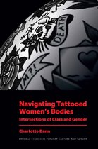 Emerald Studies in Popular Culture and Gender - Navigating Tattooed Women’s Bodies