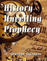 History Unveiling Prophecy