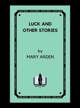 Luck and Other Stories