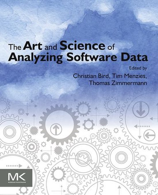 The Art and Science of Analyzing Software Data - cover