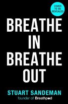 Breathe In, Breathe Out