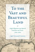 Elma Dill Russell Spencer Series in the West and Southwest 47 - To the Vast and Beautiful Land