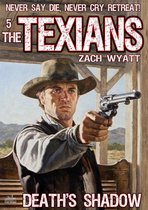 The Texians - The Texians 5: Death's Shadow