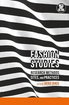 Fashion Studies Research Methods, Sites, and Practices Dress, Body, Culture