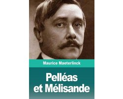 Pelléas et Mélisande
