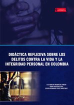 Académica 30 - Didáctica reflexiva sobre los delitos contra la vida y la integridad personal en Colombia