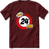 24 Jaar Hoera Verkeersbord T-Shirt | Grappig Verjaardag Cadeau | Dames - Heren | - Burgundy - M