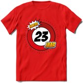 23 Jaar Hoera Verkeersbord T-Shirt | Grappig Verjaardag Cadeau | Dames - Heren | - Rood - S