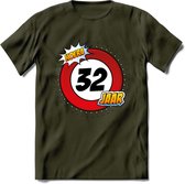 32 Jaar Hoera Verkeersbord T-Shirt | Grappig Verjaardag Cadeau | Dames - Heren | - Leger Groen - M