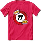 77 Jaar Hoera Verkeersbord T-Shirt | Grappig Verjaardag Cadeau | Dames - Heren | - Roze - L