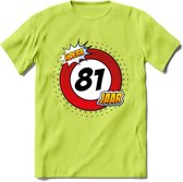 81 Jaar Hoera Verkeersbord T-Shirt | Grappig Verjaardag Cadeau | Dames - Heren | - Groen - M