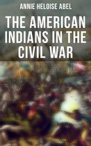 The American Indians in the Civil War
