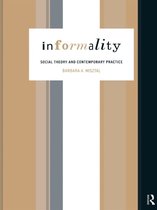International Library of Sociology - Informality