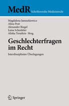 MedR Schriftenreihe Medizinrecht - Geschlechterfragen im Recht