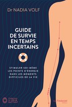 A coeur battant - Guide de survie pour temps incertains - Stimuler soi-même les points d'énergie dans les moments diff