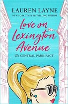 Love on Lexington Avenue The hilarious new romcom from the author of The Prenup