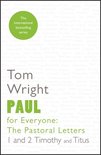 Paul For Everyone The Pastoral Letters