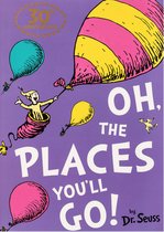 Oh, The Places You'll Go!