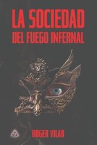 La Sociedad del Fuego Infernal