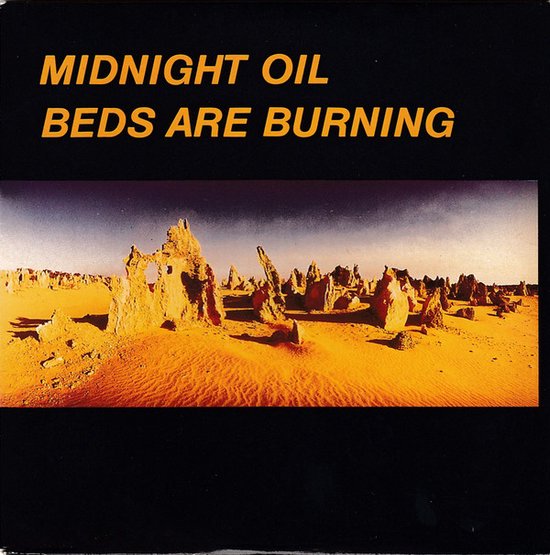 Midnight Oil Beds Are Burning, Midnight Oil Beds Are Burning
