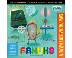 Der Plan - Les Fanuks - Save Your Software!! (LP)