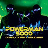 Powerman 5000 - Copies, Clones & Replicants (CD)