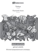 BABADADA black-and-white, Türkçe - Russian (in cyrillic script), görsel sözlük - visual dictionary (in cyrillic script)