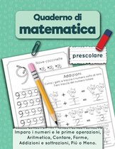 Quaderni Operativi Scuola Primaria- Quaderno di matematica prescolare