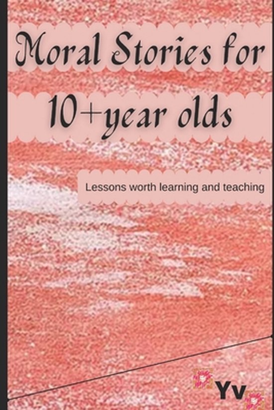 moral-stories-for-10-year-olds-y-v-9798772315064-boeken-bol