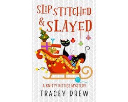 A Knitty Kitties Mystery- Slip-Stitched & Slayed