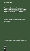 Pestalozzis Elementar-Buecher Anschauungslehre der Zahlenverhaltnisse