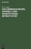 Naturressourcen, Umwelt Und Investitionseffektivit�t