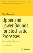 Ergebnisse der Mathematik und ihrer Grenzgebiete. 3. Folge / A Series of Modern Surveys in Mathematics- Upper and Lower Bounds for Stochastic Processes