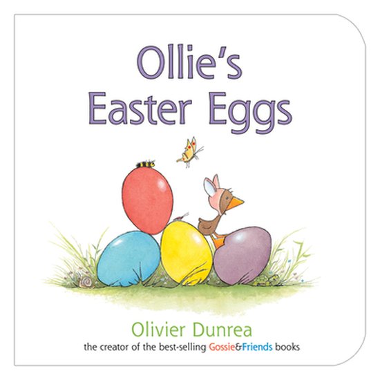 Ollie's Easter Eggs, Olivier Dunrea 9780547859187 Boeken