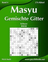 Masyu- Masyu Gemischte Gitter - Schwer - Band 4 - 276 Rätsel