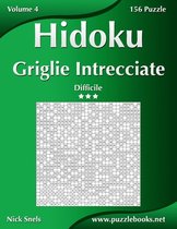 Hidoku Griglie Intrecciate - Difficile - Volume 4 - 156 Puzzle