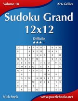 Sudoku- Sudoku Grand 12x12 - Difficile - Volume 18 - 276 Grilles