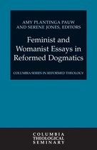Feminist and Womanist Essays in Reformed Dogmatics