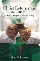 SUNY series in Transpersonal and Humanistic Psychology- Christ Returns from the Jungle