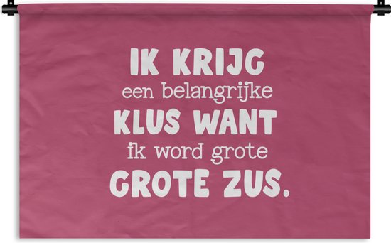 Wandkleed - Wanddoek - Spreuken - Quotes - Ik word grote zus - Zus