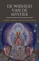 Het beste van de Mystieke School - De Wijsheid van de Mystiek