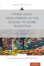 Emerging Adulthood Series- Young Adult Development at the School-to-Work Transition